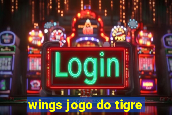 wings jogo do tigre