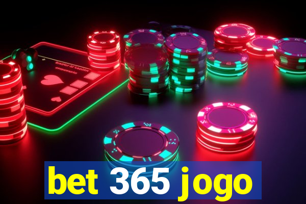 bet 365 jogo