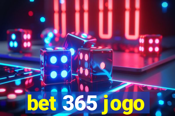 bet 365 jogo