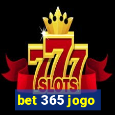 bet 365 jogo