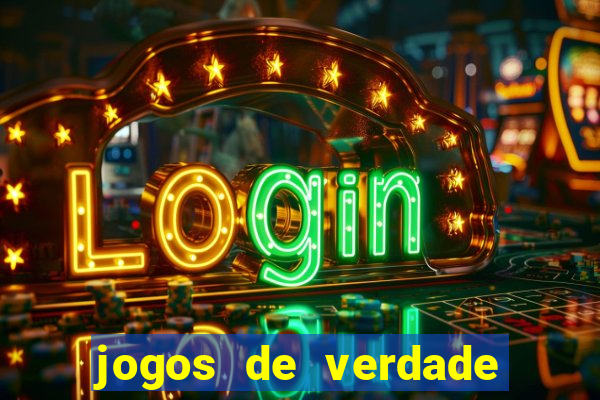 jogos de verdade que ganha dinheiro