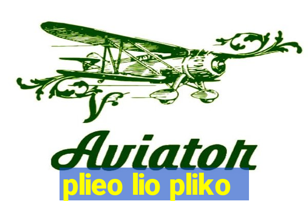 plieo lio pliko