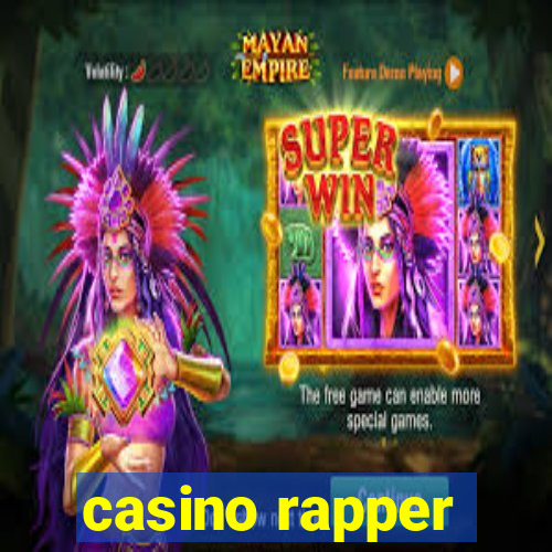 casino rapper