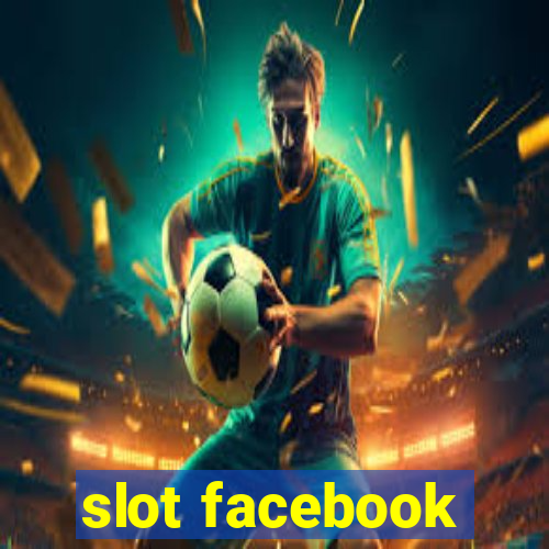 slot facebook