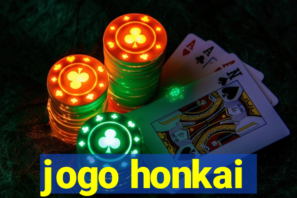 jogo honkai