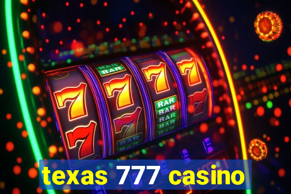 texas 777 casino