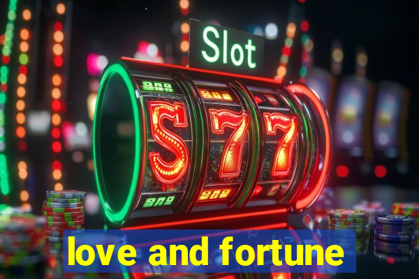 love and fortune