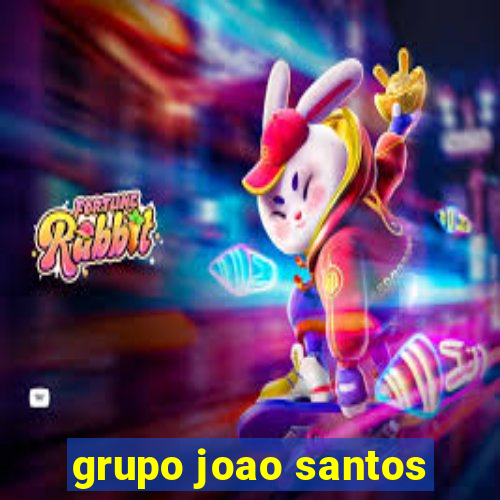 grupo joao santos