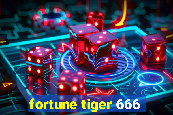 fortune tiger 666