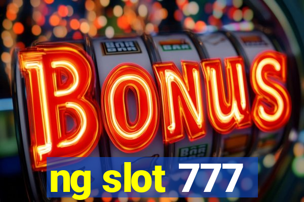 ng slot 777