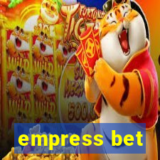 empress bet