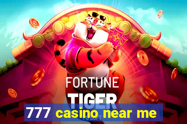 777 casino near me