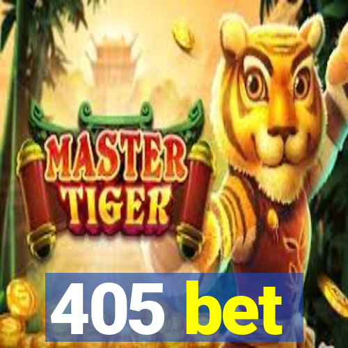 405 bet