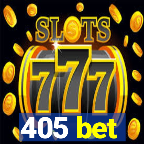 405 bet