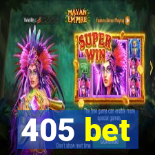 405 bet