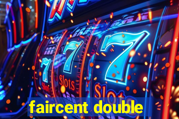 faircent double