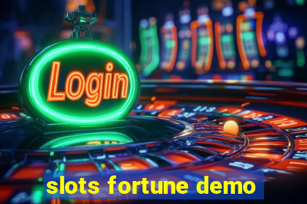 slots fortune demo