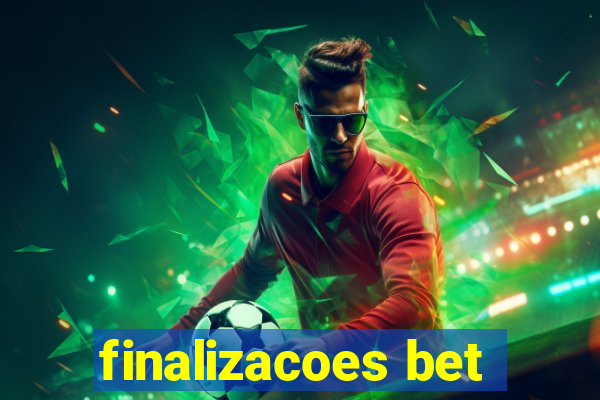 finalizacoes bet