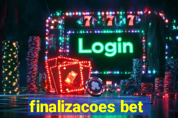 finalizacoes bet