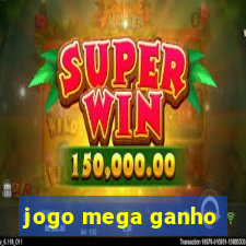 jogo mega ganho