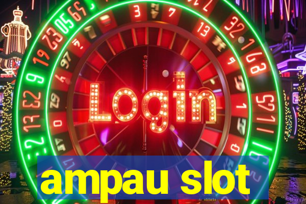 ampau slot