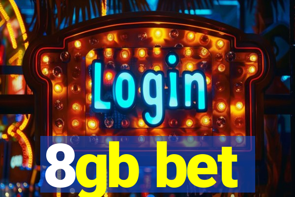 8gb bet