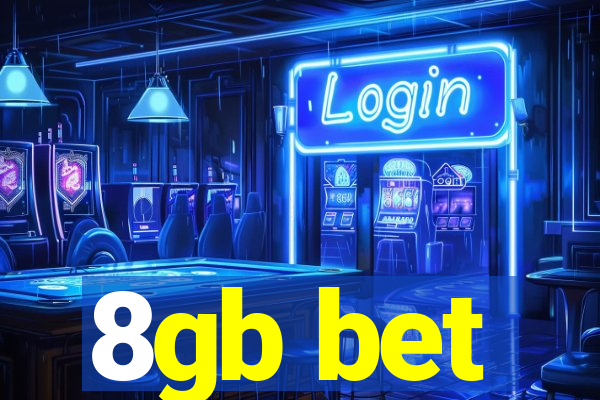 8gb bet