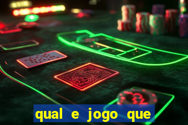 qual e jogo que ganha dinheiro