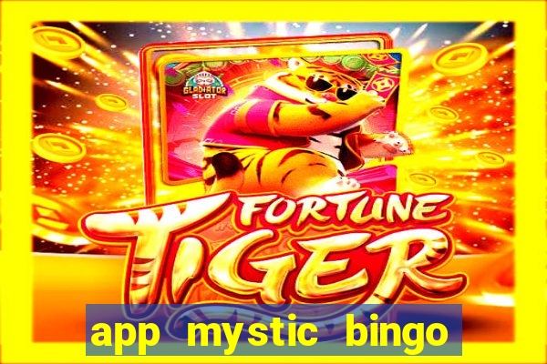 app mystic bingo paga mesmo