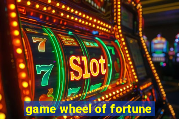 game wheel of fortune