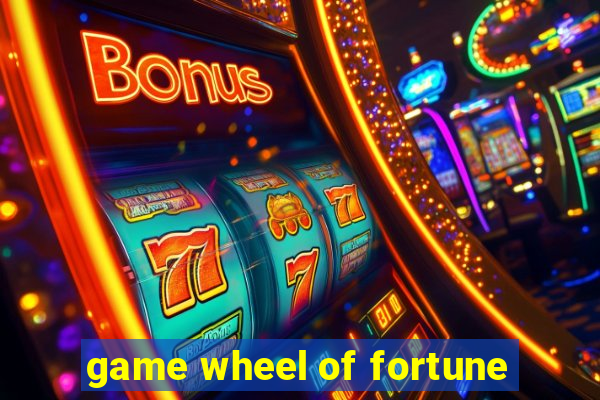 game wheel of fortune