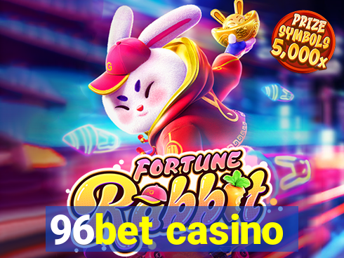 96bet casino