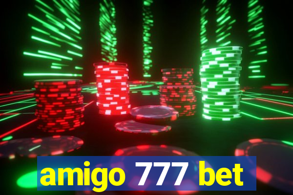 amigo 777 bet