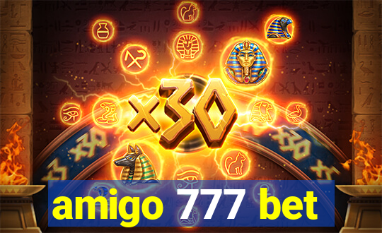 amigo 777 bet