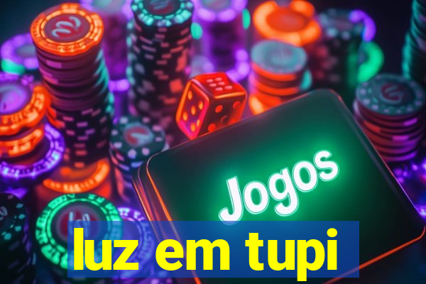 luz em tupi