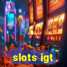 slots igt