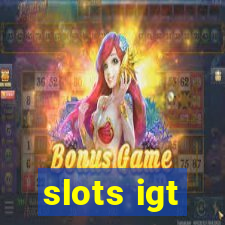 slots igt