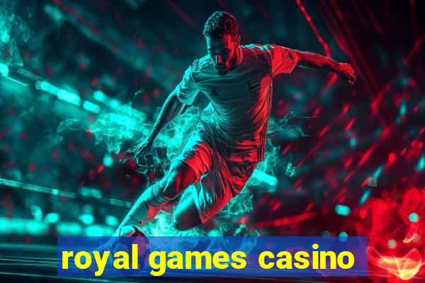 royal games casino