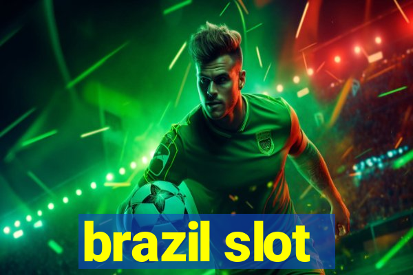 brazil slot