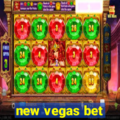 new vegas bet