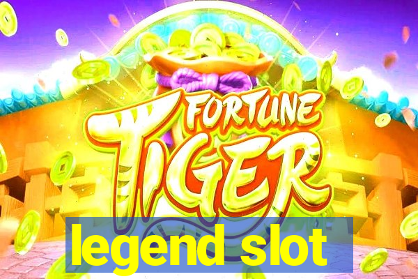 legend slot