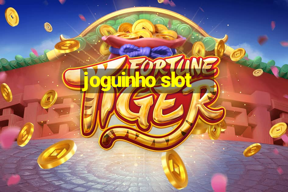 joguinho slot