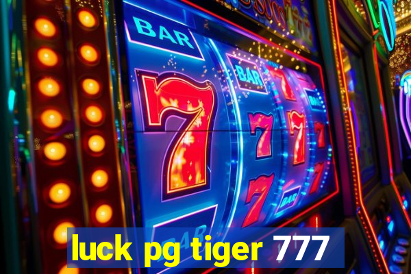 luck pg tiger 777