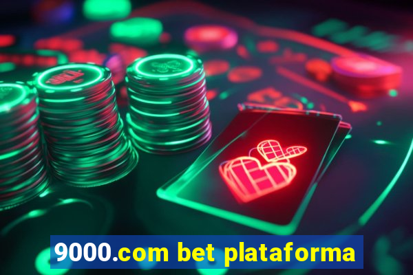 9000.com bet plataforma