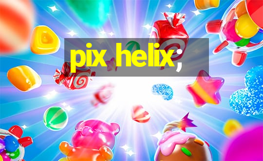 pix helix;