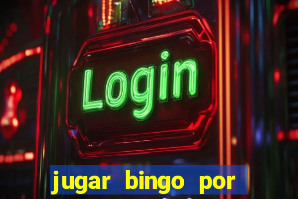 jugar bingo por dinero real