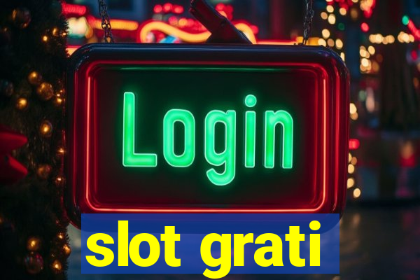 slot grati