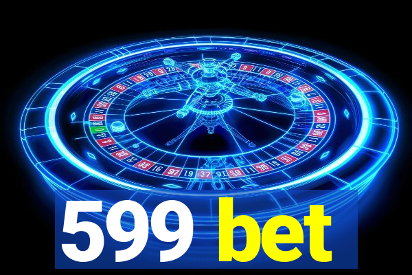 599 bet