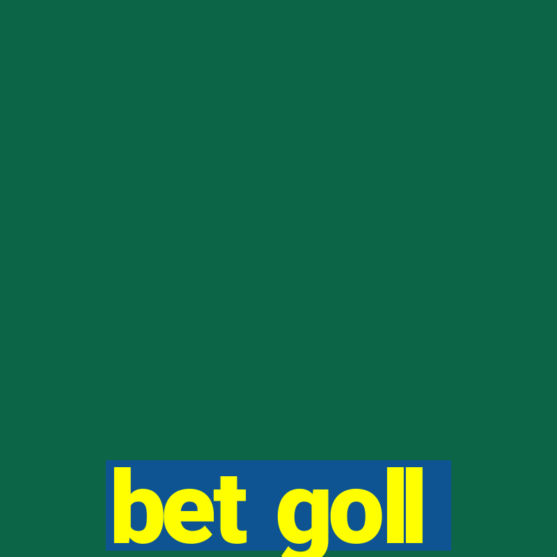 bet goll