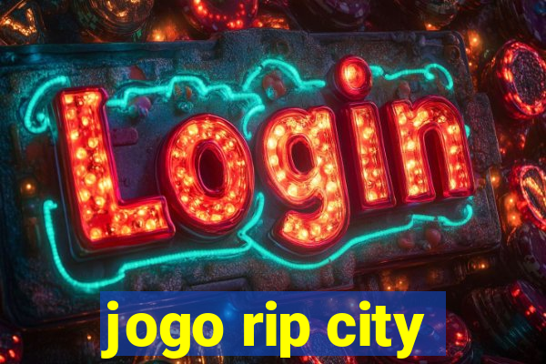 jogo rip city